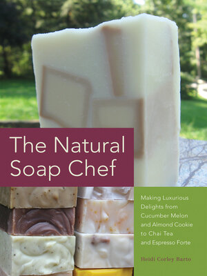 cover image of The Natural Soap Chef